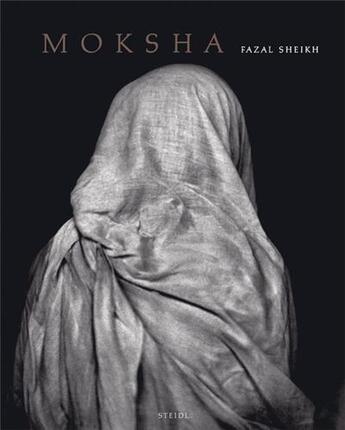 Couverture du livre « Fazal sheikh moksha » de Fazal Sheikh aux éditions Steidl