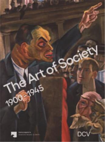 Couverture du livre « The art of society 1900-1945 /anglais/allemand » de Scholz Dieter aux éditions Dcv