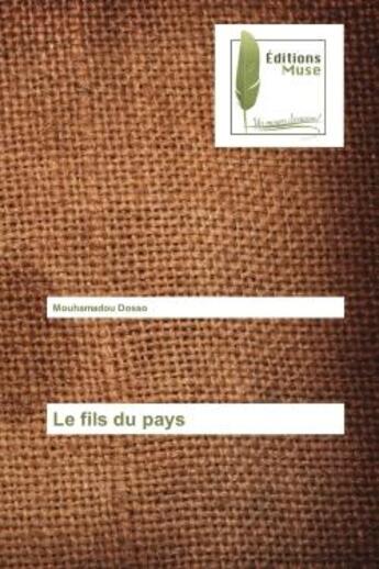 Couverture du livre « Le fils du pays » de Dosso Mouhamadou aux éditions Muse