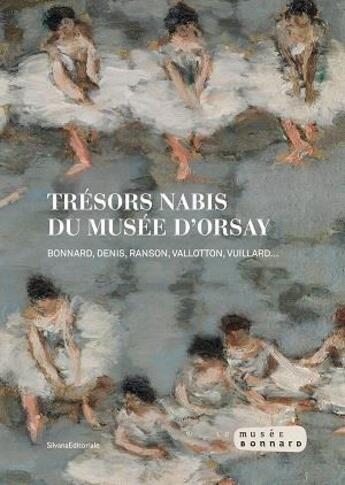 Couverture du livre « Les nabis du musée d'orsay » de  aux éditions Silvana