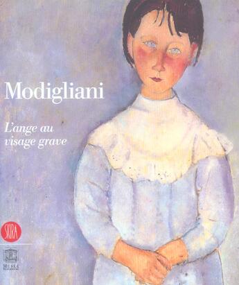 Couverture du livre « Modigliani (broche) - l'ange au visage grave » de  aux éditions Skira