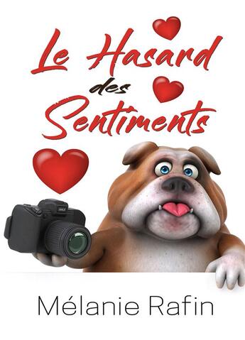 Couverture du livre « Le hasard des sentiments » de Melanie Rafin aux éditions Bookelis