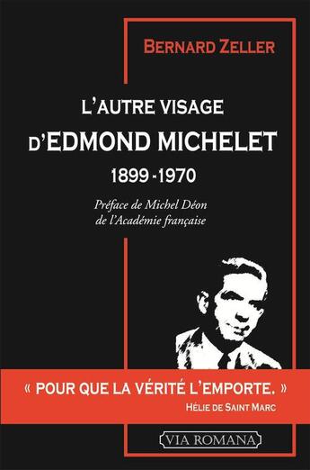 Couverture du livre « L'autre visage d'Edmond Michelet » de Bernard Zeller aux éditions Via Romana