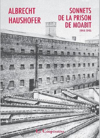 Couverture du livre « Sonnets de la prison de Moabit » de Albrecht Haushofer aux éditions La Cooperative