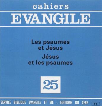 Couverture du livre « Cahiers evangile numero 25 les psaumes et jesus-jesus et les psaumes » de Michel Gourgues aux éditions Cerf