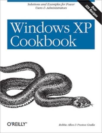 Couverture du livre « Windows Xp Cookbook » de Preston Gralla aux éditions O Reilly & Ass