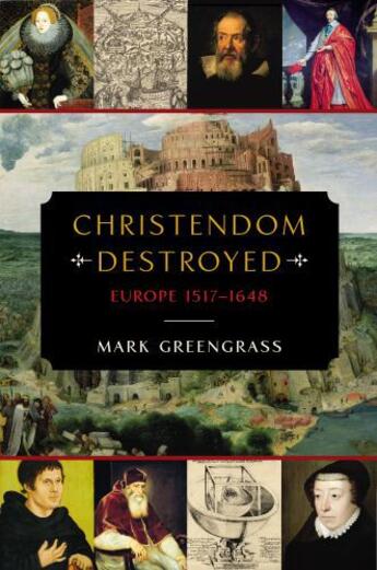 Couverture du livre « Christendom Destroyed » de Greengrass Mark aux éditions Penguin Group Us
