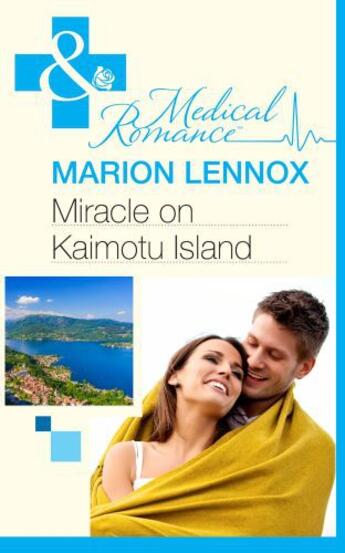 Couverture du livre « Miracle on Kaimotu Island (Mills & Boon Medical) (Earthquake! - Book 1 » de Marion Lennox aux éditions Epagine