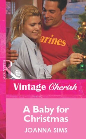 Couverture du livre « A Baby For Christmas (Mills & Boon Vintage Cherish) » de Joanna Sims aux éditions Mills & Boon Series