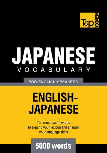 Couverture du livre « Japanese vocabulary for English speakers - 5000 words » de Andrey Taranov aux éditions T&p Books