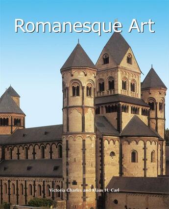 Couverture du livre « Romanesque Art » de Victoria Charles et Klaus Carl aux éditions Parkstone International