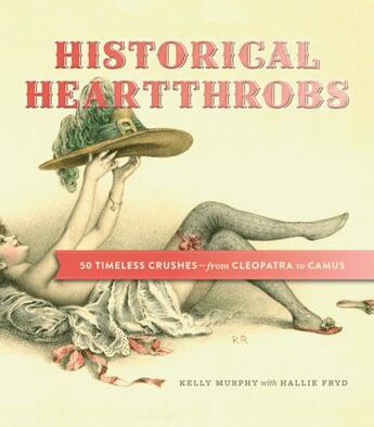 Couverture du livre « Historical Heartthrobs » de Murphy Kelly aux éditions Zest