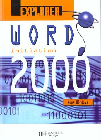 Couverture du livre « Initiation Explorer Word 2000 ; Eleve » de C Daigmorte aux éditions Hachette Education