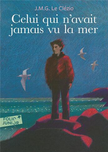 Couverture du livre « Celui qui n'avait jamais vu la mer ; la montagne du dieu vivant » de Jean-Marie Gustave Le Clezio aux éditions Gallimard-jeunesse