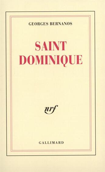 Couverture du livre « Saint dominique » de Georges Bernanos aux éditions Gallimard