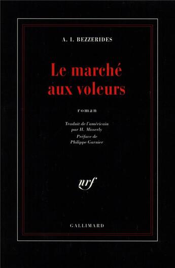 Couverture du livre « Le marché aux voleurs » de A.-I. Bezzerides aux éditions Gallimard