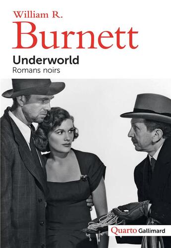 Couverture du livre « Underworld ; romans noirs » de William Riley Burnett aux éditions Gallimard