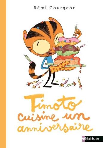 Couverture du livre « Timoto cuisine un anniversaire » de Remi Courgeon aux éditions Nathan