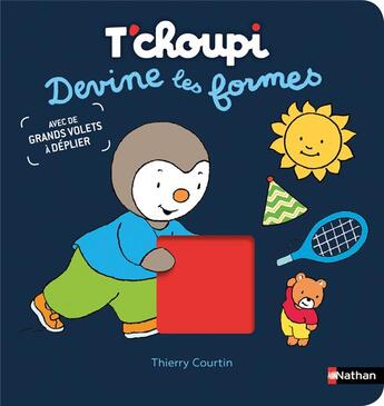 Couverture du livre « T'choupi : devine les formes » de Thierry Courtin aux éditions Nathan