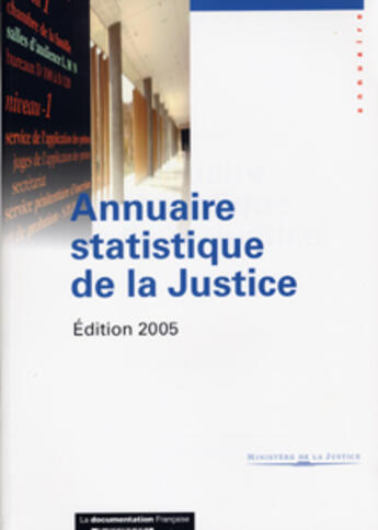 Couverture du livre « Annuaire statistique de la justice 2005 » de  aux éditions Documentation Francaise