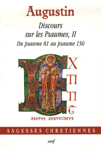 Couverture du livre « Discours sur les psaumes Tome 2 ; du psaume 81 au psaume 150 » de Augustin aux éditions Cerf