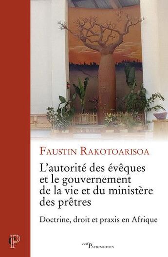 Couverture du livre « L'autorité des évêques et le gouvernement de la vie et du ministère des prêtres » de Faustin Rakotoarisoa aux éditions Cerf