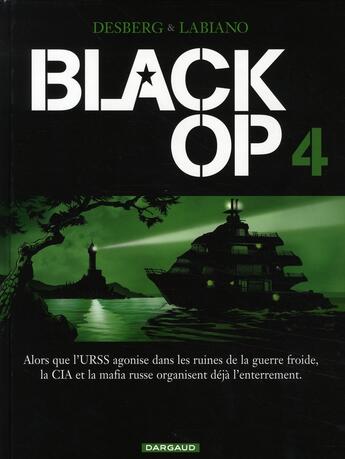 Couverture du livre « Black OP - saison 1 Tome 4 » de Hugues Labiano et Stephen Desberg aux éditions Dargaud