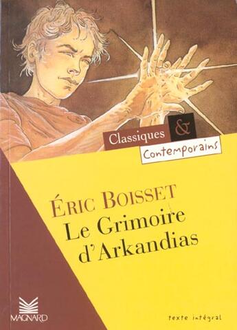 Couverture du livre « Le grimoire d'Arkandias » de Eric Boisset aux éditions Magnard