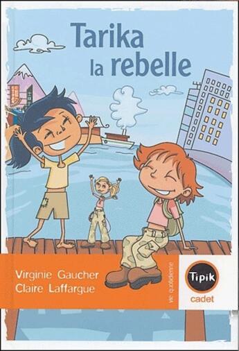 Couverture du livre « Tarika la rebelle » de Virginie Gaucher et Claire Laffargue aux éditions Magnard