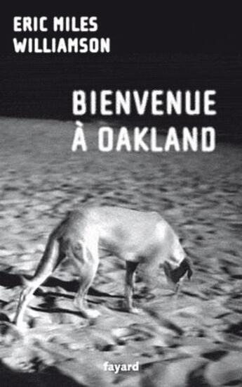 Couverture du livre « Bienvenue à Oakland » de E. M. Williamson aux éditions Fayard