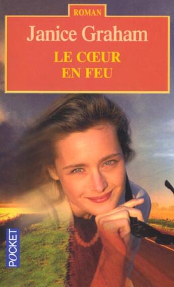 Couverture du livre « Le Coeur En Feu » de Graham Janice aux éditions Pocket