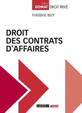 Couverture du livre « Droit des contrats d'affaires » de Frederic Buy aux éditions Lgdj