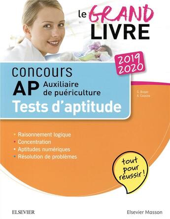 Couverture du livre « Concours auxiliaire de puériculture ; tests d'aptitude (édition 2019/2020) » de Gerard Broyer et Agnes Cousina aux éditions Elsevier-masson