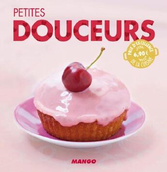 Couverture du livre « Petites douceurs » de Marie-Laure Tombini aux éditions Mango