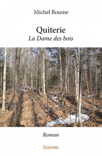 Couverture du livre « Quiterie » de Michel Roume aux éditions Edilivre