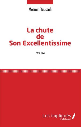 Couverture du livre « La chute de son Son Excellentissime » de Mesmin Yaussah aux éditions L'harmattan