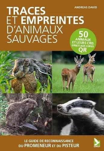 Couverture du livre « Traces et empreintes d'animaux sauvages » de David Andreas aux éditions Gerfaut