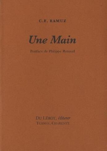 Couverture du livre « Ramuz c.f., une main » de Ramuz C.F. aux éditions Du Lerot