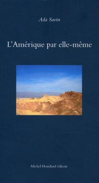 Couverture du livre « L'Amérique par elle-même » de Ada Savin aux éditions Michel Houdiard