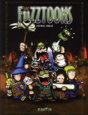 Couverture du livre « Les fuzztoons t.1 » de Patrick Frisch aux éditions Kantik