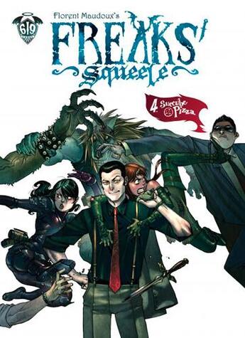 Couverture du livre « Freaks' Squeele Tome 4 : succube pizza » de Florent Maudoux aux éditions Ankama