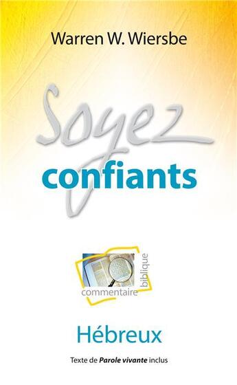 Couverture du livre « Soyez confiants » de Warren Wiersbe aux éditions Blf Europe