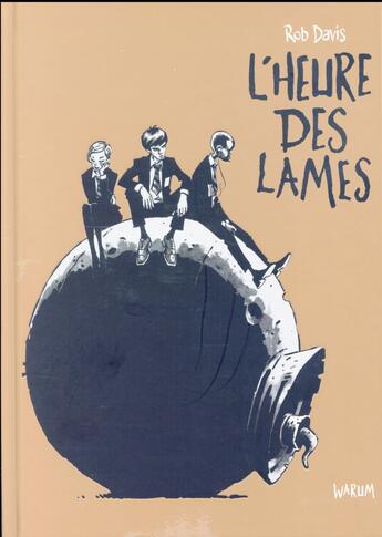 Couverture du livre « L'heure des lames » de Rob Davis aux éditions Vraoum