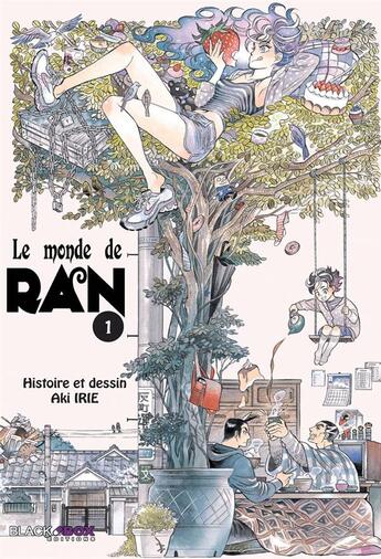 Couverture du livre « Le monde de Ran Tome 1 » de Aki Irie aux éditions Black Box