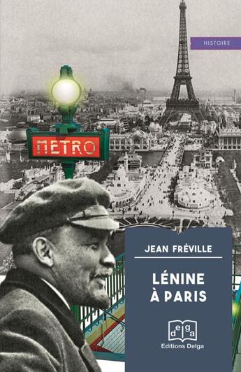 Couverture du livre « Lénine à Paris » de Jean Freville aux éditions Delga