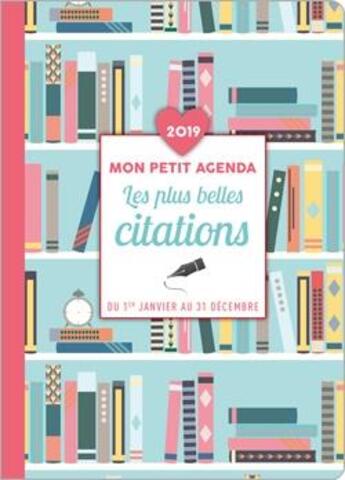 Couverture du livre « Mon petit agenda des plus belles citations (édition 2019) » de  aux éditions Editions 365