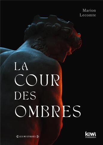 Couverture du livre « La cour des ombres » de Lecomte Marion aux éditions Kiwi Romans