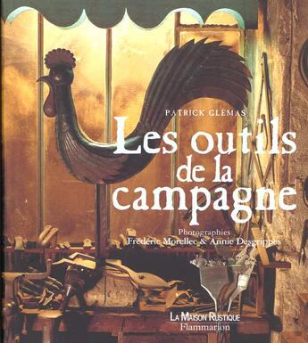 Couverture du livre « Les Outils De La Campagne » de Patrick Glemas aux éditions Flammarion