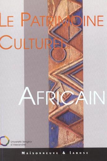 Couverture du livre « Le Patrimoine Culturel Africain » de Gaultier C aux éditions Maisonneuve Larose