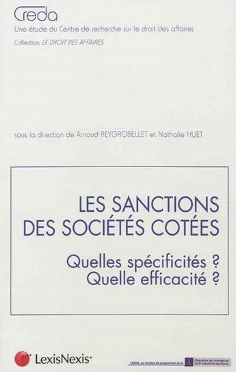 Couverture du livre « Les sanctions des sociétés côtées ; quelles spécialités? quelle efficacité? » de Arnaud Reygrobellet et Cristina Mauro aux éditions Lexisnexis